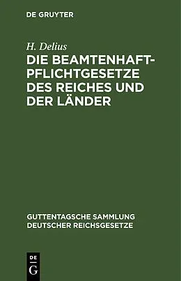 PDF Die Beamtenhaftpflichtgesetze des Reiches und der Länder von H. Delius