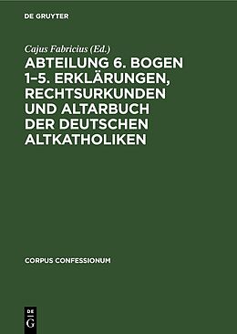 Fester Einband Abteilung 6. Bogen 15. Erklärungen, Rechtsurkunden und Altarbuch der deutschen Altkatholiken von 