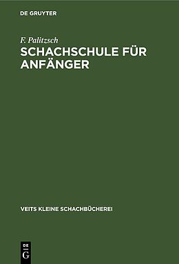 Fester Einband Schachschule für Anfänger von F. Palitzsch