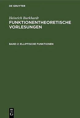 PDF Elliptische Funktionen von Heinrich Burkhardt