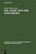 E-Book (pdf) Die Lehre von der Auslobung von Alfred Walter Oertel