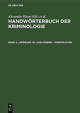 Fester Einband Handwörterbuch der Kriminologie / Landjägerei  Mumifikation von 