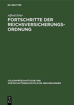E-Book (pdf) Fortschritte der Reichsversicherungsordnung von Alfred Erler