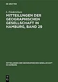 E-Book (pdf) Mitteilungen der Geographischen Gesellschaft in Hamburg, Band 29 von L. Friederichsen