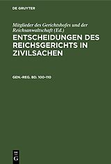 E-Book (pdf) Entscheidungen des Reichsgerichts in Zivilsachen / Generalregister zum 100110 Bande von 