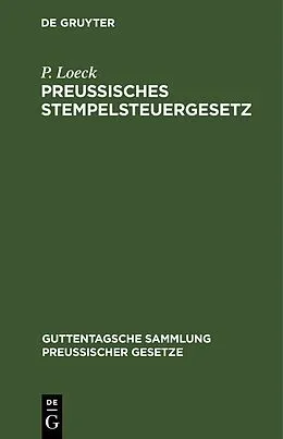 E-Book (pdf) Preußisches Stempelsteuergesetz von P. Loeck