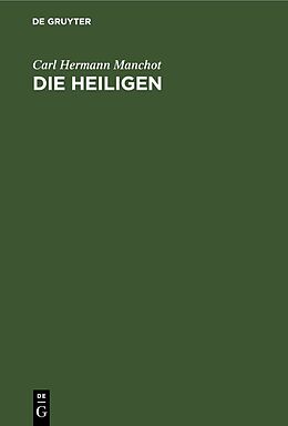 E-Book (pdf) Die Heiligen von Carl Hermann Manchot