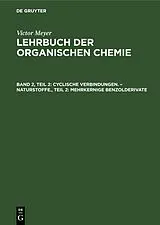 PDF Cyclische Verbindungen.  Naturstoffe., Teil 2: Mehrkernige Benzolderivate von 