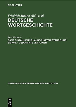 Fester Einband Deutsche Wortgeschichte / Stämme und Landschaften. Stände und Berufe  Geschichte der Namen von Paul Hermann