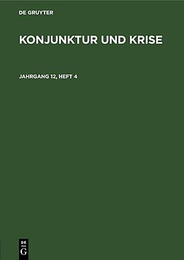 Fester Einband Konjunktur und Krise / Konjunktur und Krise. Jahrgang 12, Heft 4 von 