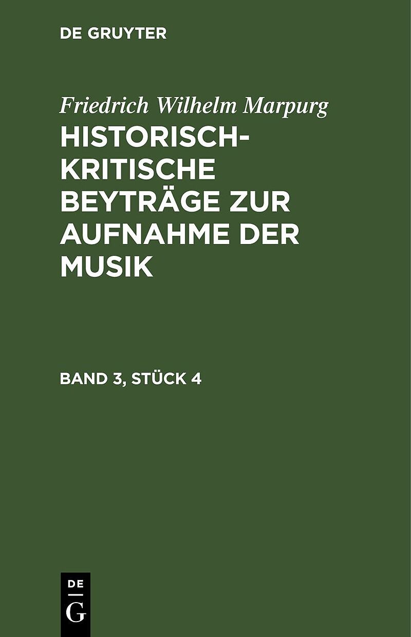 Historisch-kritische Beyträge zur Aufnahme der Musik. Band 3, Stück 4