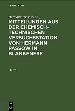 E-Book (pdf) Mitteilungen aus der chemisch-technischen Versuchsstation von Hermann Passow in Blankenese. Heft 1 von 