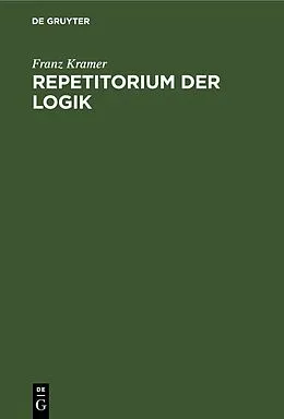 PDF Repetitorium der Logik von Franz Kramer