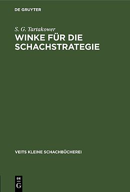 Fester Einband Winke für die Schachstrategie von S. G. Tartakower