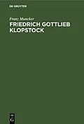 E-Book (pdf) Friedrich Gottlieb Klopstock von Franz Muncker