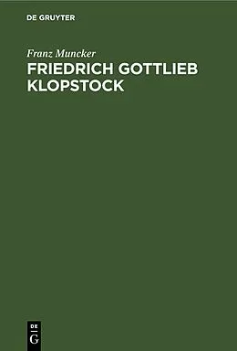 E-Book (pdf) Friedrich Gottlieb Klopstock von Franz Muncker