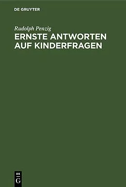 E-Book (pdf) Ernste Antworten auf Kinderfragen von Rudolph Penzig