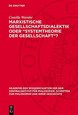 Fester Einband Marxistische Gesellschaftsdialektik oder Systemtheorie der Gesellschaft? von Bernhard Heidtmann, Gudrun Richter, Gerda Schnauß