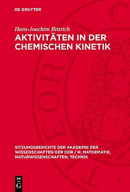 Fester Einband Aktivitäten in der chemischen Kinetik von Hans-Joachim Bittrich