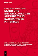 Fester Einband Stand und Entwicklung der Aufarbeitung radioaktiven Materials von Rudolf Münze, Oswald Hladik