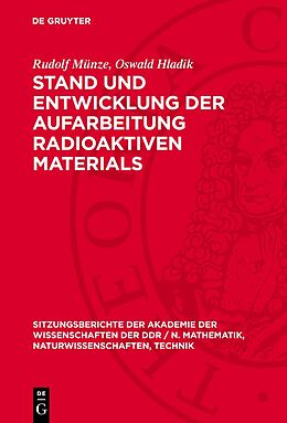 Fester Einband Stand und Entwicklung der Aufarbeitung radioaktiven Materials von Rudolf Münze, Oswald Hladik
