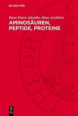 E-Book (pdf) Aminosäuren, Peptide, Proteine von Hans-Dieter Jakubke, Hans Jeschkeit