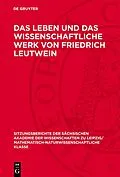 PDF Das Leben und das wissenschaftliche Werk von Friedrich Leutwein von 