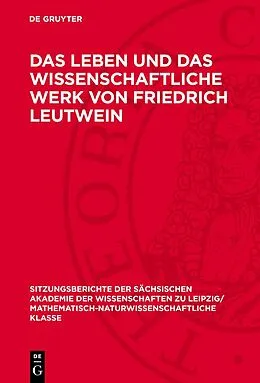 PDF Das Leben und das wissenschaftliche Werk von Friedrich Leutwein von 