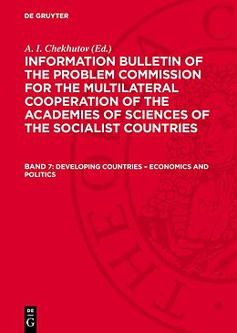 Livre Relié Information Bulletin of the Problem Commission for the Multilateral Cooperation of the Academies of Sciences of the Socialist Countries, 7, Developing Countries   Economics and Politics de 