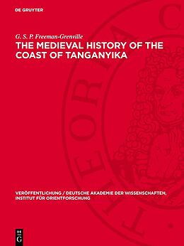 Livre Relié The Medieval History of the Coast of Tanganyika de G. S. P. Freeman-Grenville