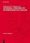 PDF Internal Stresses in Heterogeneous Solids von Wolfgang Kreher, Wolfgang Pompe