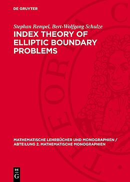 eBook (pdf) Index Theory of Elliptic Boundary Problems de Stephan Rempel, Bert-Wolfgang Schulze