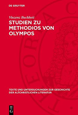 Fester Einband Studien zu Methodios von Olympos von Vinzenz Buchheit