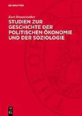 E-Book (pdf) Studien zur Geschichte der politischen Ökonomie und der Soziologie von Kurt Braunreuther
