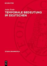 E-Book (pdf) Temporale Bedeutung im Deutschen von Anita Teube