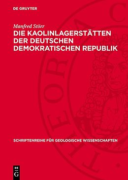 Fester Einband Die Kaolinlagerstätten der Deutschen Demokratischen Republik von Manfred Störr