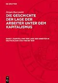 PDF Darstellung der Lage der Arbeiter in Deutschland von 1789 bis 1849 von Jürgen Kuczynski
