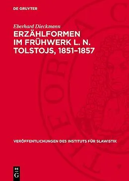 E-Book (pdf) Erzählformen im Frühwerk L. N. Tolstojs, 18511857 von Eberhard Dieckmann