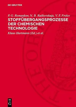 E-Book (pdf) Stoffübergangsprozesse der chemischen Technologie von P. G. Romankov, N. B. Rakovskaja, V. F. Frolov