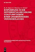 E-Book (pdf) Einführung in die Differentialrechnung von Funktionen einer unabhängigen Veränderlichen von K.-H. Elster, G. Mierzwa, E. Stöckel