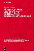 E-Book (pdf) Klassen, Stände und Schichten in der antiken Gesellschaftsordnung von Rigobert Günther