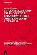 PDF Sinclair Lewis und die endgültige Emanzipation der amerikanischen Literatur von Eberhard Brüning