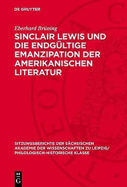 PDF Sinclair Lewis und die endgültige Emanzipation der amerikanischen Literatur von Eberhard Brüning