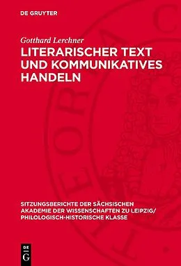 E-Book (pdf) Literarischer Text und kommunikatives Handeln von Gotthard Lerchner