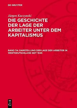 PDF Darstellung der Lage der Arbeiter in Westdeutschland seit 1945 von Jürgen Kuczynski