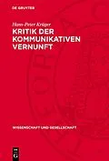 PDF Kritik der kommunikativen Vernunft von Hans-Peter Krüger