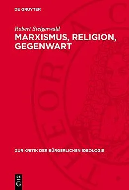 E-Book (pdf) Marxismus, Religion, Gegenwart von Robert Steigerwald