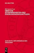 E-Book (pdf) Über die Schwierigkeiten des Einzelwissenschaftlers von Hermann Ley