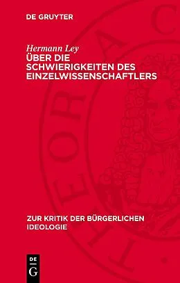 E-Book (pdf) Über die Schwierigkeiten des Einzelwissenschaftlers von Hermann Ley