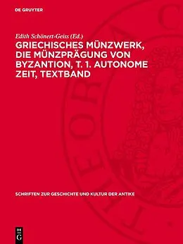 E-Book (pdf) Griechisches Münzwerk, Die Münzprägung von Byzantion, T. 1. Autonome Zeit, Textband von 
